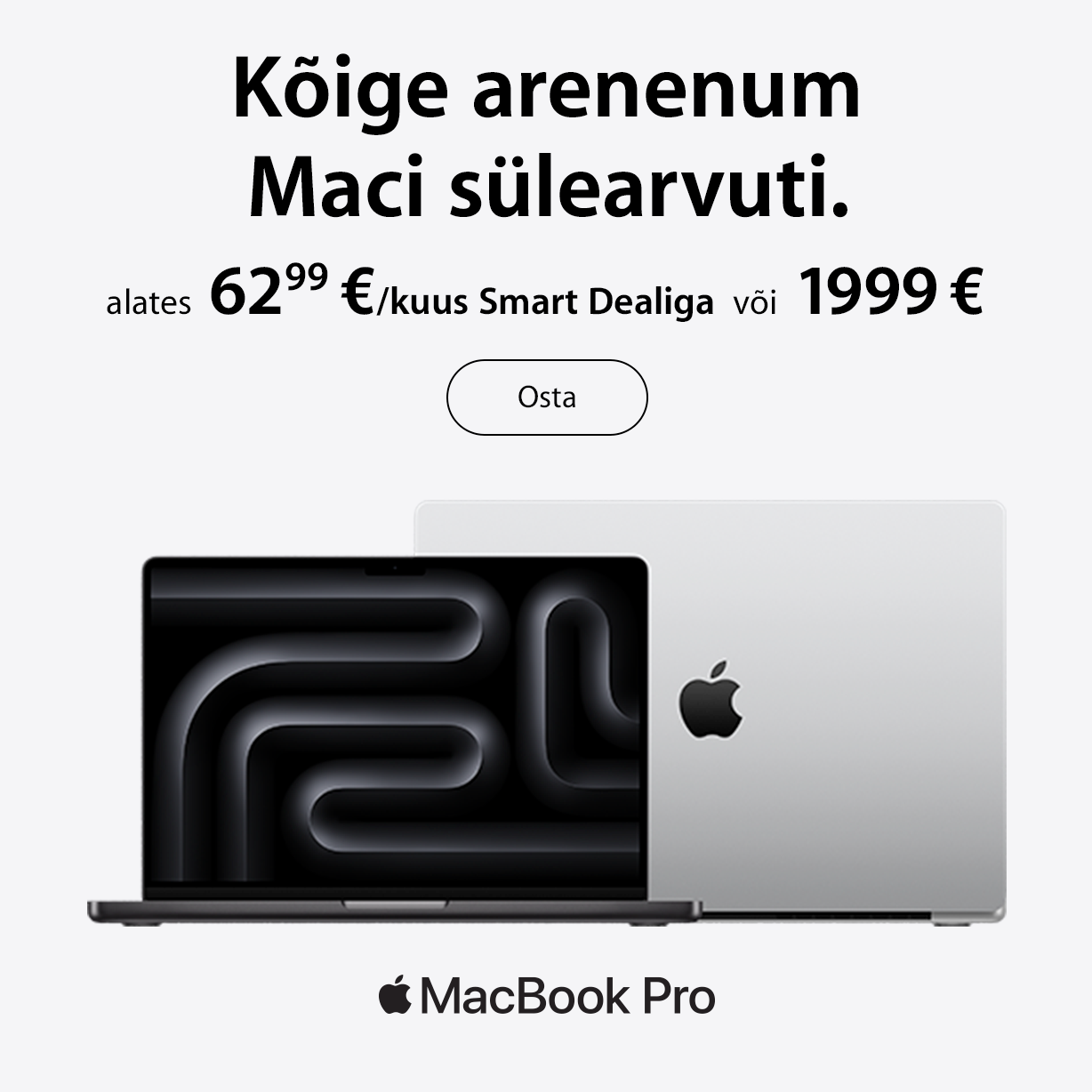 Uus MacBook Pro M4 alates 1999€ või 62,99€/kuus Smart Dealiga